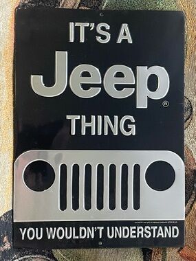 It’s a JEEP Thing You Wouldn’t Understand Embossed Metal Sign NEW